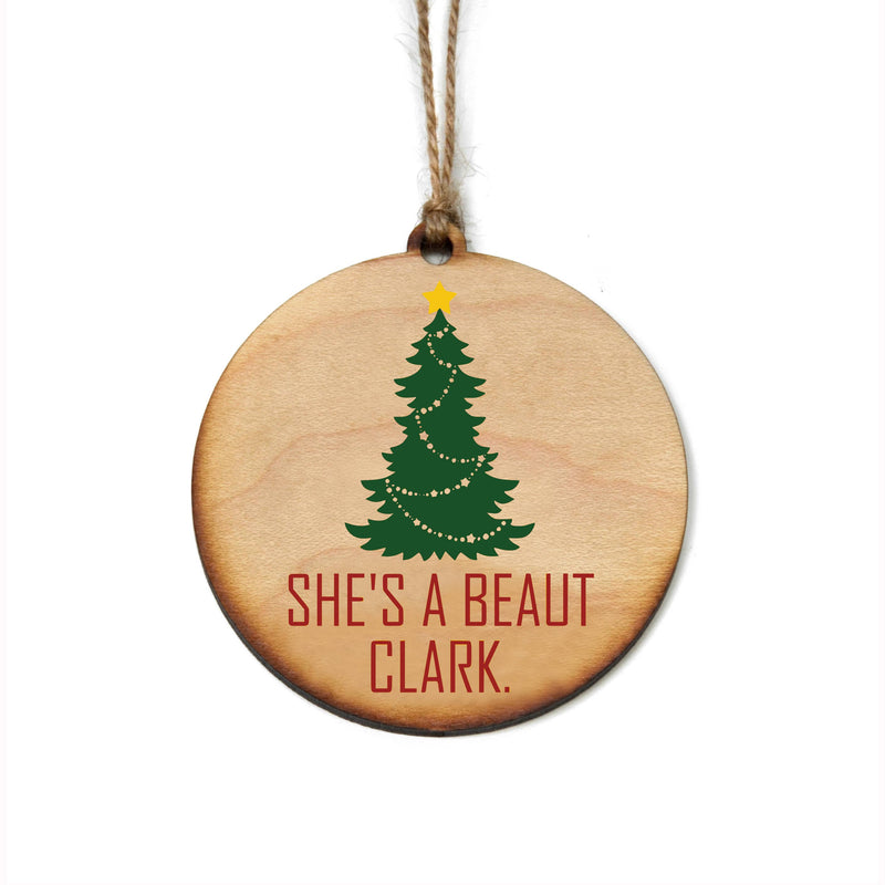 She's A Beaut Clark Christmas Ornaments